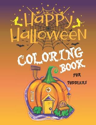 Book cover for happy halloween coloring book for toddlers