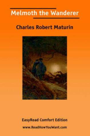 Cover of Melmoth the Wanderer [Easyread Comfort Edition]