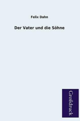 Cover of Der Vater Und Die Sohne