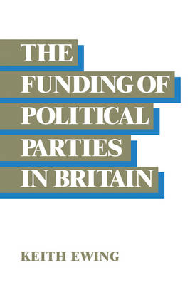 Book cover for The Funding of Political Parties in Britain