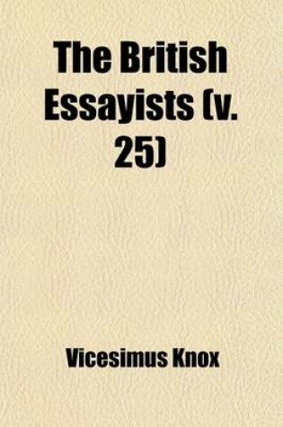 Cover of The British Essayists (Volume 25)