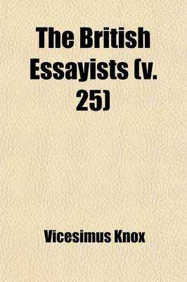 Book cover for The British Essayists (Volume 25)