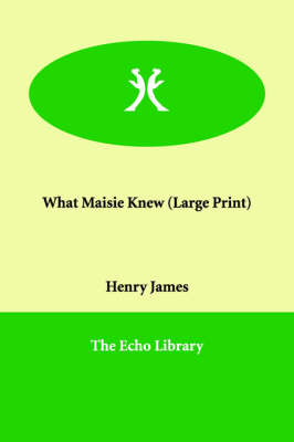 Book cover for What Maisie Knew