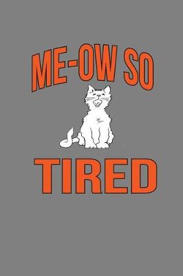 Book cover for Me-Ow so Tired