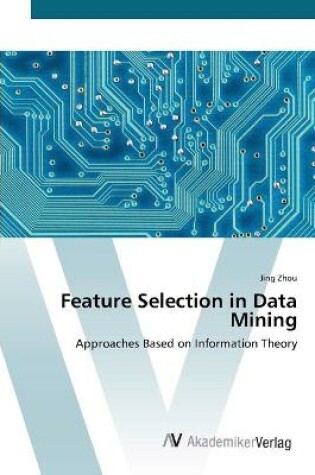 Cover of Feature Selection in Data Mining