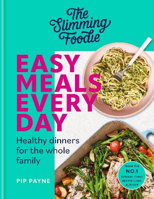 Book cover for The Slimming Foodie Easy Meals Every Day