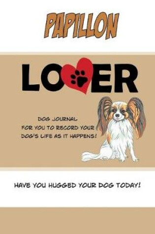 Cover of Papillon Lover Dog Journal
