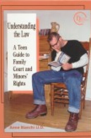 Cover of Understanding the Law: a Teen