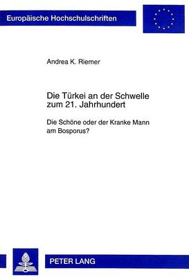 Book cover for Die Tuerkei an Der Schwelle Zum 21. Jahrhundert