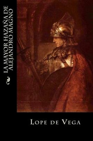 Cover of La Mayor Hazana de Alejandro Magno