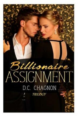 Cover of Billionaire Assignment Trilogy