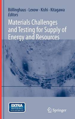 Book cover for Materials Challenges and Testing for Supply of Energy and Resources