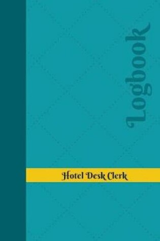 Cover of Hotel Desk Clerk Log