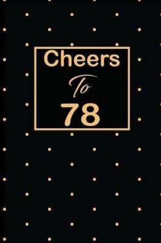 Cover of Cheers to 78