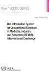 Book cover for The Information System on Occupational Exposure in Medicine, Industry and Research (ISEMIR)