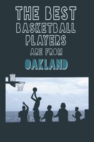 Cover of The Best Basketball Players are from Oakland journal