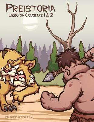 Book cover for Preistoria Libro da Colorare 1 & 2