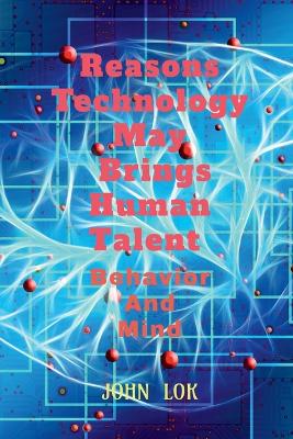 Book cover for Reasons Technology May Brings Human Talent Behavior