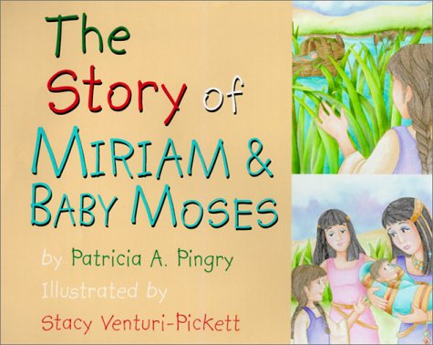 Book cover for The Story of Miriam and Baby Moses