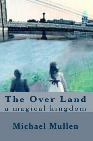 Cover of The Over Land