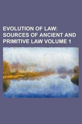 Cover of Evolution of Law Volume 1