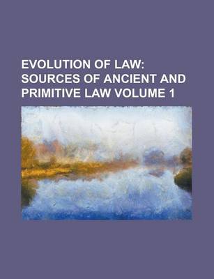 Book cover for Evolution of Law Volume 1