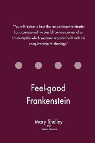 Cover of Feel-good Frankenstein