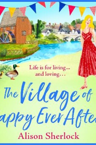 Cover of The Village of Happy Ever Afters