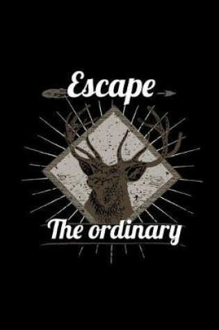 Cover of Escape The Ordinary