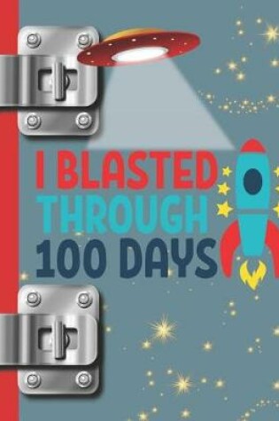 Cover of I Blasted Through 100 Days
