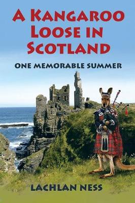 Book cover for A Kangaroo Loose in Scotland