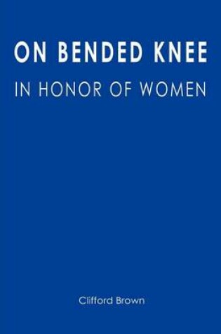 Cover of On Bended Knee