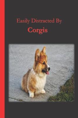 Book cover for Easily Distracted By Corgis