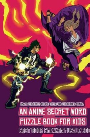 Cover of Best Code Breaker Puzzle Book (An Anime Secret Word Puzzle Book for Kids)