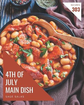 Book cover for 303 Yummy 4th of July Main Dish Recipes