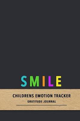 Book cover for Smile children's emotion tracker gratitude journal