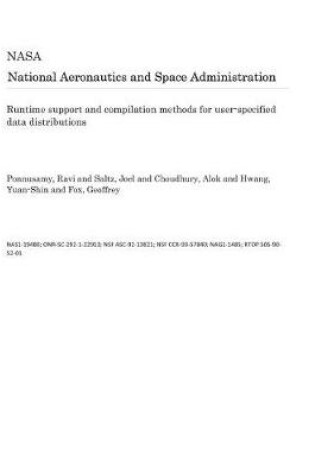 Cover of Runtime Support and Compilation Methods for User-Specified Data Distributions