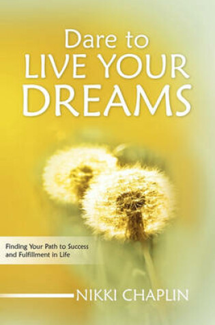 Cover of Dare To Live Your Dreams