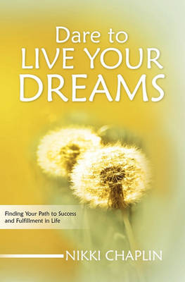 Book cover for Dare To Live Your Dreams