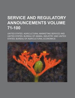 Book cover for Service and Regulatory Announcements Volume 71-100