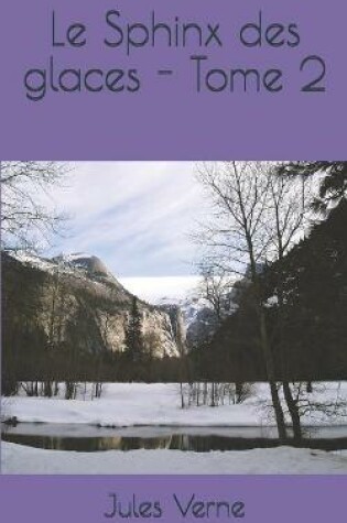 Cover of Le Sphinx des glaces - Tome 2