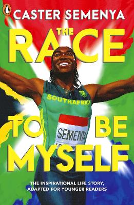 Book cover for The Race To Be Myself: Adapted for Younger Readers
