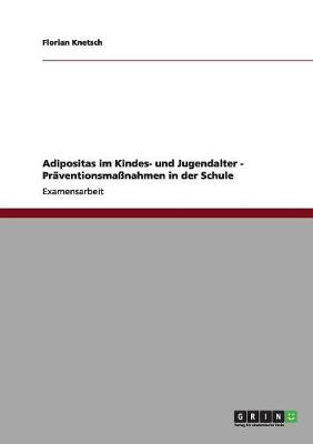 Book cover for Adipositas im Kindes- und Jugendalter - Praventionsmassnahmen in der Schule