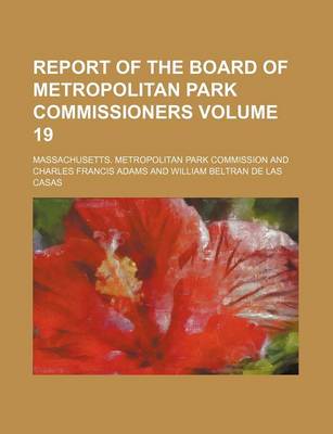Book cover for Report of the Board of Metropolitan Park Commissioners Volume 19