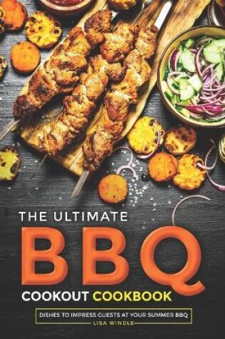 Cover of The Ultimate BBQ Cookout Cookbook