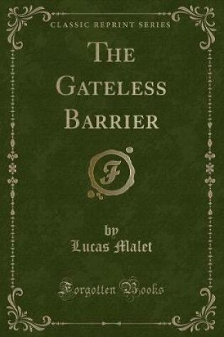 Cover of The Gateless Barrier (Classic Reprint)