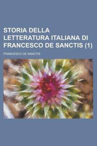 Cover of Storia Della Letteratura Italiana Di Francesco de Sanctis (1)