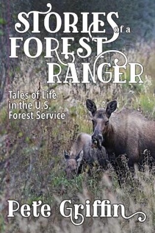 Cover of Stories of a Forest Ranger