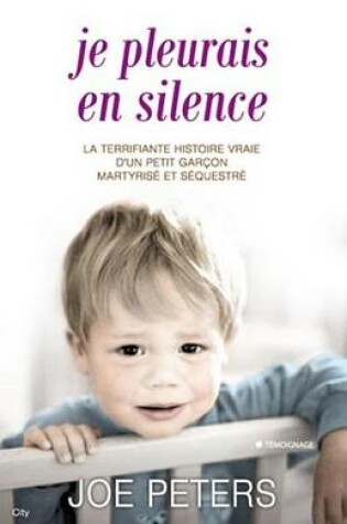 Cover of Je Pleurais En Silence