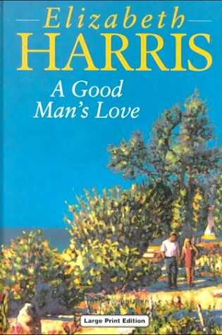 Cover of A Good Man's Love